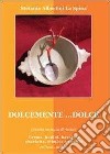 Dolcemente... dolce libro