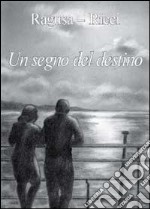 Un segno del destino libro