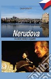 Nerudova. Ediz. ceca libro