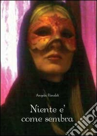 Niente è come sembra libro