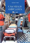 Una vita in ambulanza libro