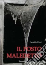 Il posto maledetto libro