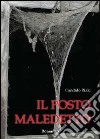 Il posto maledetto libro di Rizzi Candido