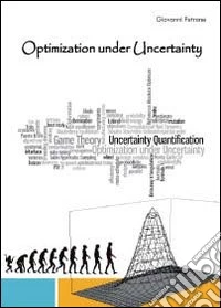 Optimization under uncertainty