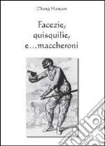 Facezie, quisquilie, e... maccheroni libro