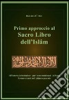 Primo approccio al sacro libro dell'Islam libro di Al-Urdun Rassam