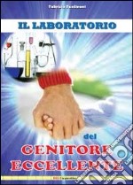 Il laboratorio del genitore eccellente libro