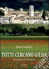Tutti cercano Gilda libro