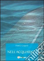 Nell'acquario. Vol. 2 libro