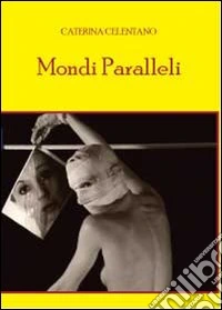 Mondi paralleli