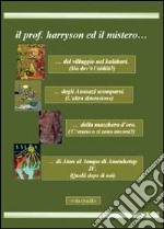 Il prof. Harryson ed il mistero... libro