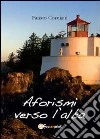 Aforismi verso l'alba libro di Corniani Fausto