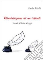 Rivalutazione di un istante libro