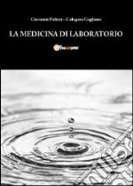 La medicina di laboratorio libro