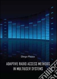 Adptive radio access methods in multiuser systems
