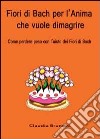 Fiori di Bach per l'anima che vuole dimagrire libro