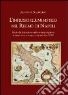 L'influsso illuministico nel Regno di Napoli libro di Scarcello Antonio