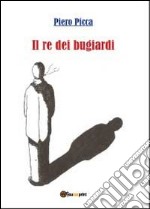 Il re dei bugiardi