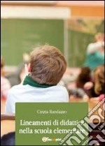 Lineamenti di didattica nella scuola elementare libro