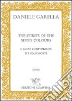Spirits of the seven colours e altre (The) libro