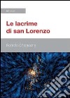 Le lacrime di San Lorenzo libro