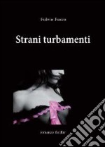 Strani turbamenti libro