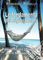 Le fondamenta del miglioramento