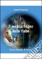 Il magico regno delle fiabe