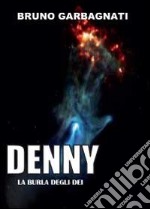 Denny (la burla degli dei) libro