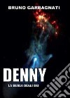 Denny (la burla degli dei) libro