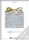 Progettare abbigliamento. Vol. 2 libro di Palmisano Giulio Palmisano Pasquale