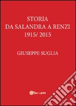 La storia da Salandra a Renzi 1915-2015 libro