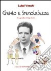 Genio e sregolatezza libro