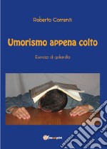 Umorismo appena colto