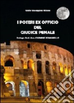 I poteri ex officio del giudice penale libro