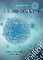Cellule staminali: tecniche di biologia molecolare correlate al loro impiego terapeutico