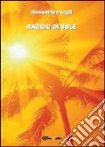 Raggio di sole libro