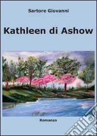 Kathleen Di Ashow libro