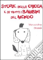 Storie della Chicca e di tutti i bambini