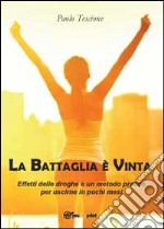 La battaglia è vinta libro