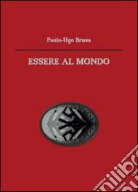 Essere al mondo libro