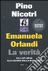 Emanuela Orlandi: la verità. Dai Lupi Grigi alla banda della Magliana libro