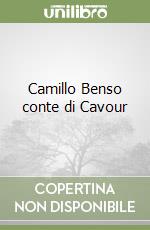 Camillo Benso conte di Cavour