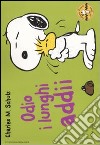 Odio i lunghi addii. Celebrate Peanuts 60 years (20) libro