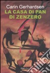 La casa di pan di zenzero libro