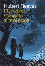 L'universo spiegato ai miei nipoti libro