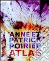 Anne e Patrick Poirier. Atlas libro