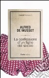 La confessione di un figlio del secolo libro