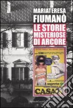 Le storie misteriose di Arcore: le origini libro