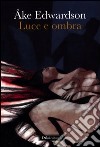 Luce e ombra libro